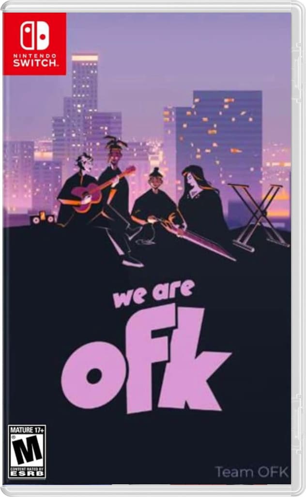 We Are OFK [NSwitch]
