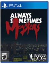 Диск Always Sometimes Monsters (Limited Run #435) [PS4]