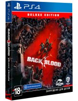 Диск Back 4 Blood - Deluxe Edition [PS4]