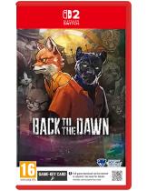 Диск Back to the Dawn [Switch 2]