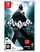 Диск Batman: Arkham Trilogy [Switch]