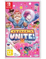 Диск Citizens Unite!: Earth x Space [Switch]