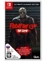 Диск Friday the 13th: The Game - Ultimate Slasher Edition [Switch]