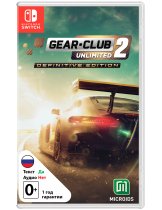 Диск Gear Club Unlimited 2 - Definitive Edition [Switch]
