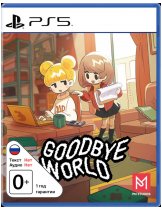 Диск Goodbye World [PS5]