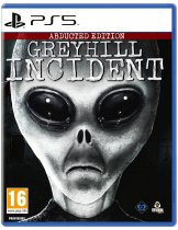 Диск Greyhill Incident - Abducted Edition [PS5]