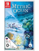 Диск Mythic Ocean [Switch]