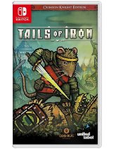 Диск Tails of Iron - Crimson Knight Edition [Switch]