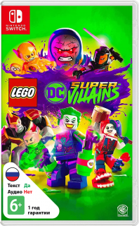 Диск LEGO DC Super-Villains [NSwitch]