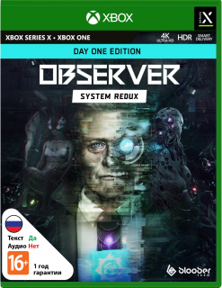 Диск Observer: System Redux - Day One Edition [Xbox]