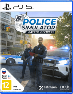 Диск Police Simulator: Patrol Officers [PS5]